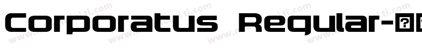 Corporatus Regular字体转换